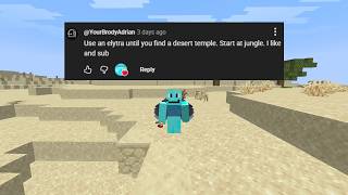 Jungle Start and Flying until I find a Desert