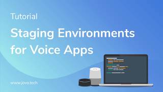 Staging Environments for Alexa Skills and Google Actions Alexa And Google Assistant Staging And Deployment Deep Dive