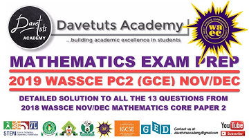 WAEC WASSCE 2018 Nov/Dec MATHEMATICS Exam