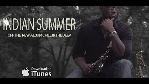 Antonio Jackson | antoniojazzsax | 'Indian Summer' | Smooth Jazz Original