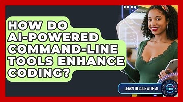 How Do AI-powered Command-line Tools Enhance Coding? - Learning To Code With AI