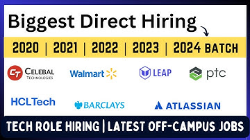 Biggest Direct Hiring | 2021, 2022, 2023, 2024 BATCH  PTC, HCL, CelebAI, Walmart Biggest Hiring
