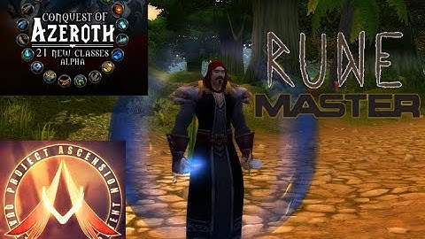 RUNEMASTER IS THE SPELLSWORD of WoW-2022- Conquest of Azeroth Alpha-Class Preview,ALL Talents/Skills