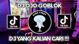 DJ OJO GOBLOK MENCINTA X ANAK LANANG MENGKANE !! OTW VIRAL TIKTOK 2024