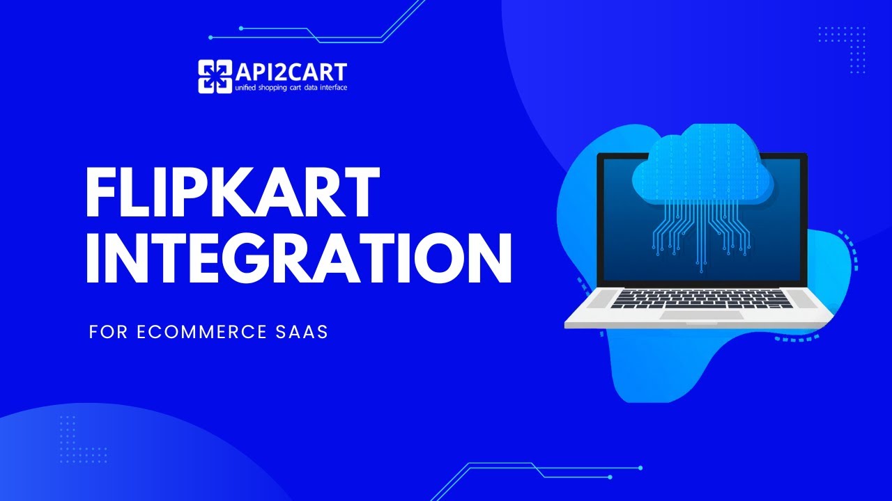 Flipkart Integration Guide: How to Easily Implement - API2Cart - YouTube