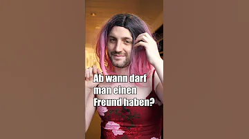 Welchen Alter darf man einen Freund haben?