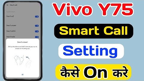 Vivo Y75 Smart Call Setting || How To Smart Call Setting On Vivo Y75 || Vivo Y75 Smart Call कैसे करे
