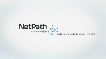 Bridge the Hybrid IT Gap – NPM 12 with NetPath