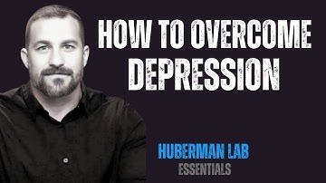 UNDERSTANDING & CONQUERING DEPRESSION || BY HUBERMAN LAB ESSENTIALS