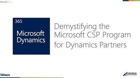 Demystifying the Microsoft CSP Program for Dynamics Partners