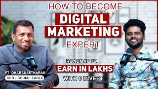 How to become Expert in Digital Marketing | @dharaneetharan  CEO of Social Eagle | VAM