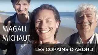 Magali Michaut - Les copains d'abord (Clip participatif autour du monde)