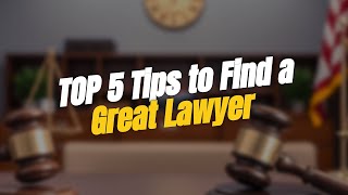 TOP 5 Tips to Find a Great Immigration Lawyer 🤔⚖️