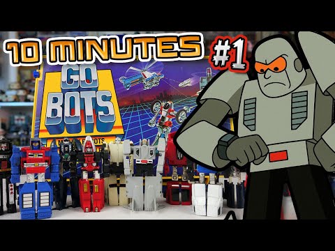 10 minutes GOBOTS #1