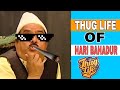 Hari bahadur thug life | legend hari bansha acharya funny moments