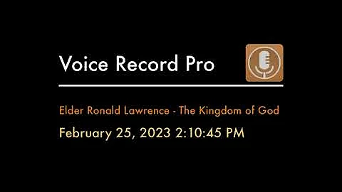 Elder Ronald Lawrence The Kingdom of God