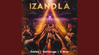 Oskido, Daliwonga & X-wise - Izandla (Official Audio)