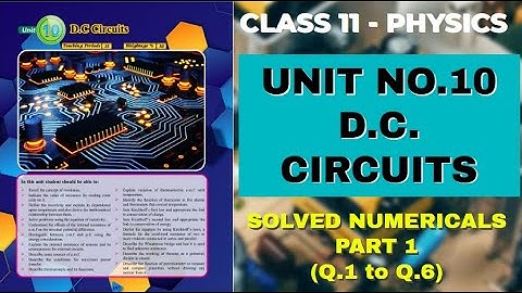 XI Physics | Solved Numericals| Chapter No.10 | DC Circuits | Part 1