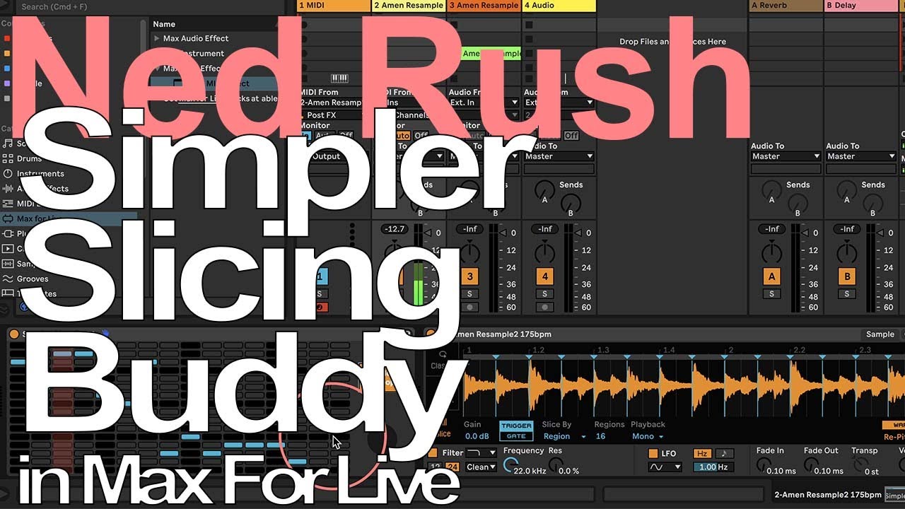 Simpler Slicing Buddy in Max For Live = Ned Rush - YouTube