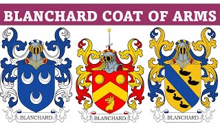 Blanchard Coat of Arms & Family Crest - Symbols, Bearers, History