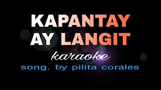 KAPANTAY AY LANGIT pilita corales karaoke