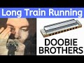 How to Play ‘Long Train Running’ on Harmonica (Doobie Brothers Harmonica Lesson)