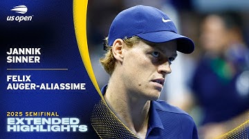 Jannik Sinner vs. Felix Auger-Aliassime Extended Highlights | 2025 US Open Semifinal