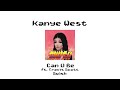 Kanye West - Can U Be (ft. Travis Scott) - MOST ACCURATE VERSION Mp3 Song
