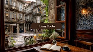 Cozy Café in Porto 🇵🇹 Summer Rain Ambience with Smooth Jazz | Relax, Study, Work & Sleep