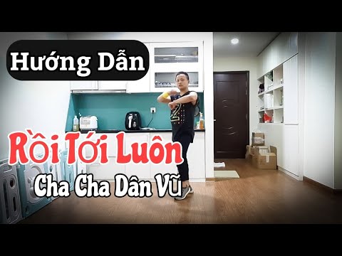 Hướng Dẫn 🔴Rồi Tới Luôn – 💥Cha Cha Dân Vũ / Leo (BÀI KHỚP NHẠC BẤM▶️)