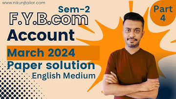 VNSGU | F.Y.B.COM SEM-2 | ACCOUNT March 2024 Part 4 | #level_up_Coaching