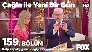 Kalp Kapakçığınızı Değiştirip Yerine Ne Takılıyor? Çağla Ile Yeni Bir Gün 159. 