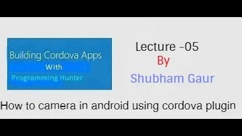 Cordova Tutorial | How to call camera in android using cordova