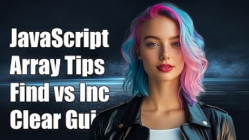 JavaScript Array Confusion: Using find vs includes Explained