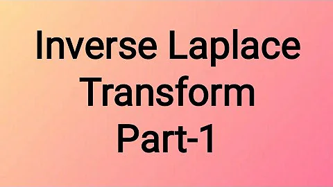Inverse Laplace transform (part 1) 18mat31