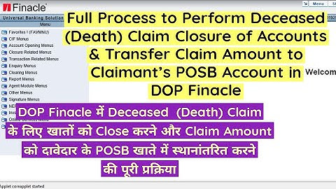 Death Claim Closure of Accounts & Transfer Claim Amount to Claimant