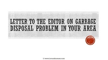 How to Write a Letter to the Editor on Garbage Problem in Your Locality
