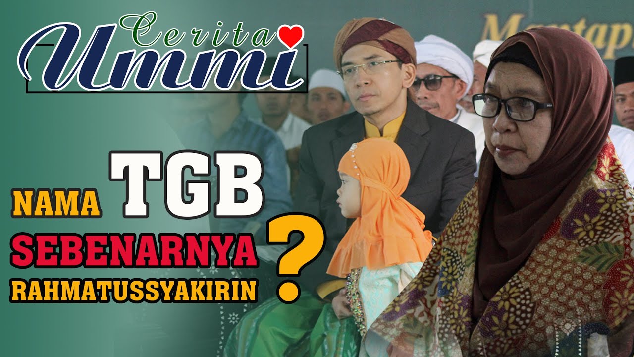 Menjawab Isu Nama TGB Yang Diberikan Oleh Maulanasyaikh YouTube