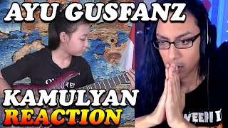 Ayu Gusfanz Kamulyan Reaction
