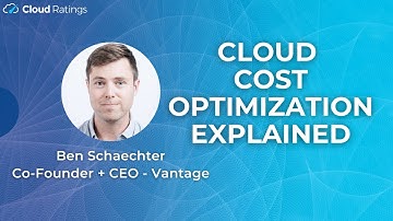 Ben Schaechter from Vantage - Cloud Cost Optimization Explained