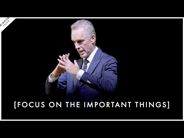 Stop Wasting Your Time on Stupid Things! - Jordan Peterson Motivation class=