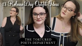 13 TORTURED POETS DEPARTMENT RELEASE DAY OUTFIT IDEAS