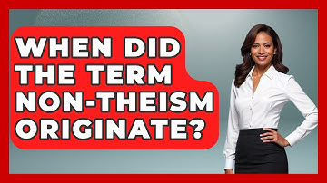 When Did the Term Non-Theism Originate? - Learn About Atheism