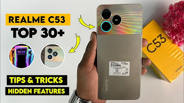 Realme C53 Top 30+++ Tips & Tricks | Realme C53 Hidden Features | Realme C53
