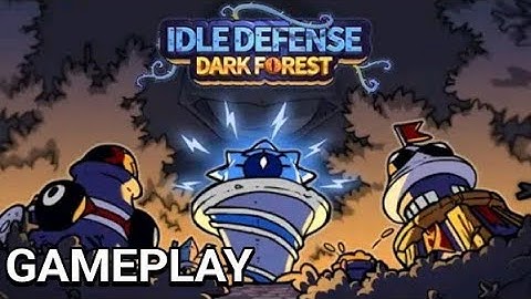 Idle Defense Dark Forest Gameplay -  Game Tower Defend Idle Ringan Android