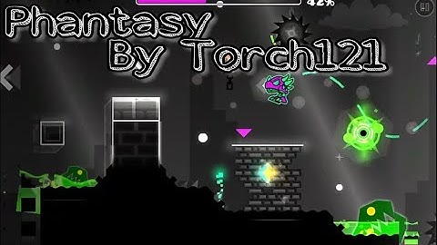 Cool Gameplay! — Geometry Dash [2.11] — Phantasy - Torch121