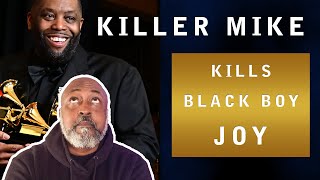 Killer Mike KILLS Black Boy Joy