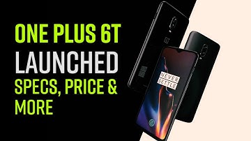 OnePlus 6T launch event: In-display fingerprint scanner, no headphone jack and $549 price tag