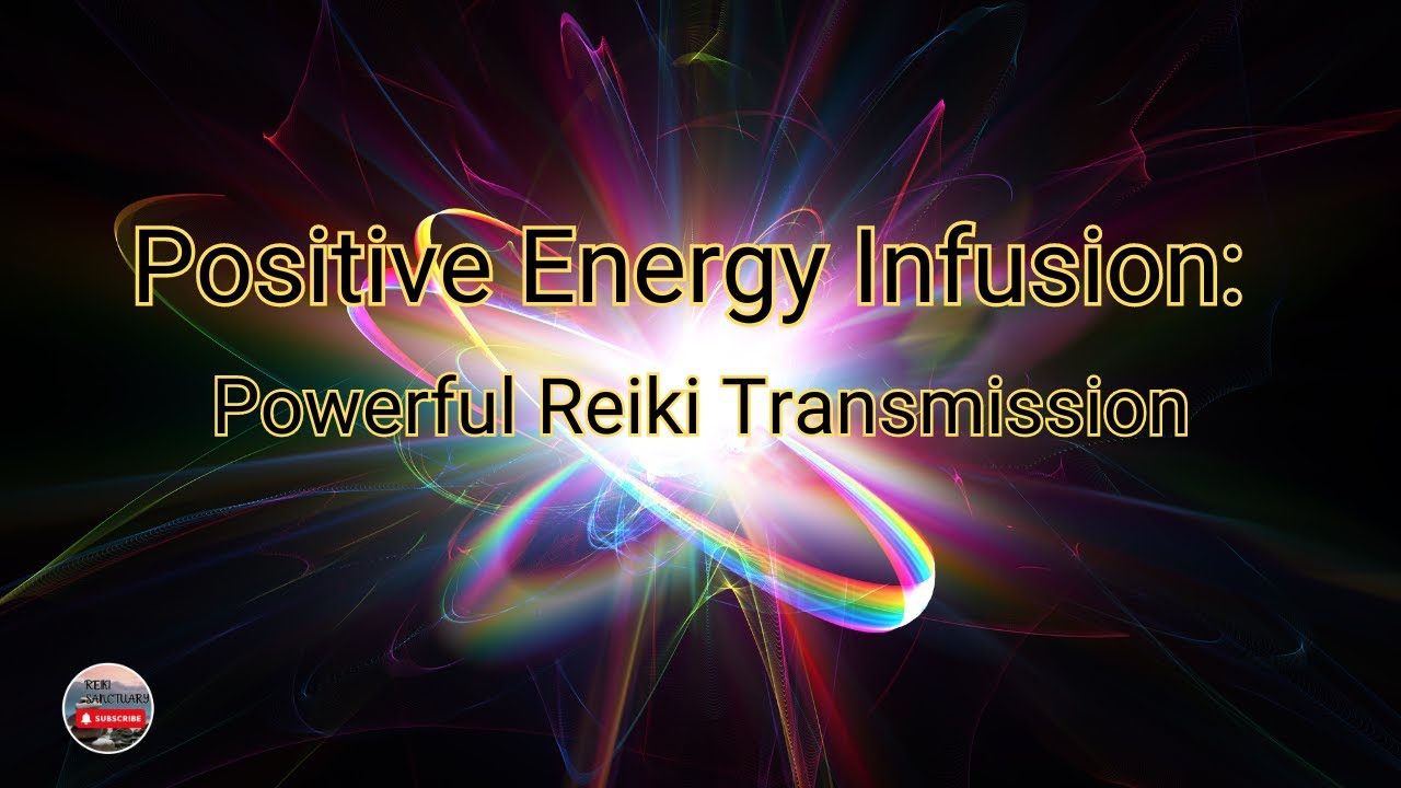 Radiate Positivity Powerful Reiki Transmission for Positive Energy ...