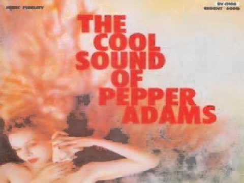 Pepper Adams, Baritone Sax - "Bloos, Blooze, Blues...
